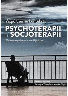 Współczesne konteksty psychoterapii i socjoterapii - Outlet