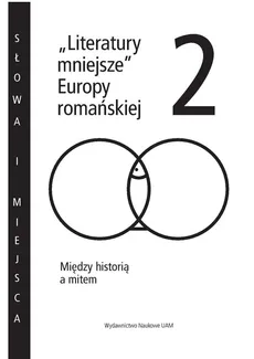 Literatury mniejsze Europy romańskiej 2 - Alfons Gregori, Mirosław Loba, Barbara Łuczak