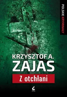 Z otchłani - Outlet - Zajas Krzysztof A.