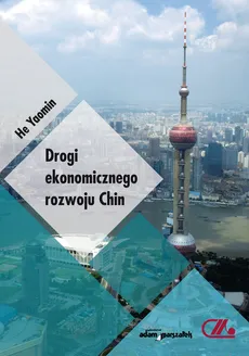 Drogi ekonomicznego rozwoju Chin - Outlet - He Yaomin