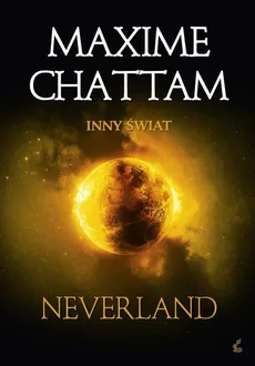 Inny świat 6 Neverland - Maxime Chattam