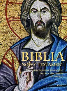 Biblia Nowy Testament ilustrowany mozaikami z bazyliki św. Marka w Wenecji - Outlet