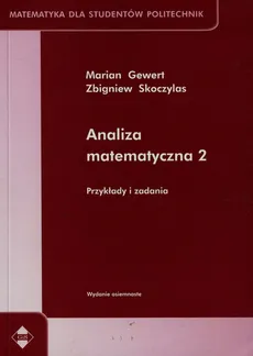 Analiza matematyczna 2 Przykłady i zadania - Marian Gewert, Zbigniew Skoczylas