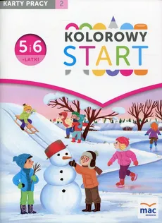 Kolorowy Start 5 i 6-latki Karty pracy Część 2 - Wiesława Żaba-Żabińska