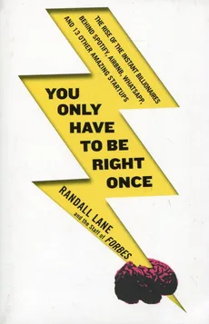You Only Have to be Right Once - Randall Lane