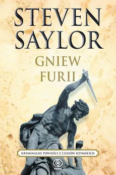Gniew Furii - Steven Saylor