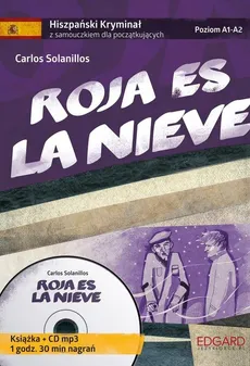 Hiszpański Samouczek z kryminałem Roja es la nieve - Outlet - Carlos Solanillos