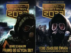 Metro 2033 Prawo do użycia siły / Metro 2033 Echo zgasłego świata - Outlet - Denis Szabałow