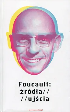 Foucault: źródła / ujścia