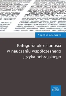 Kategoria określoności w nauczaniu współczesnego języka hebrajskiego - Outlet - Angelika Adamczyk