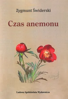 Czas anemonu - Zygmunt Świderski