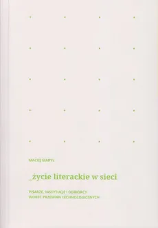 Życie literackie w sieci - Maciej Maryl