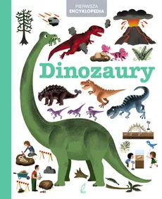 Pierwsza Encyklopedia Dinozaury - Outlet