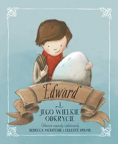 Edward i jego wielkie odkrycie - Rebecca McRitchie