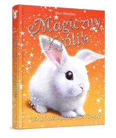 Magiczny królik Czarodziejskie przygody - Outlet - Sue Bentley
