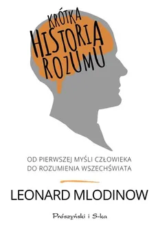 Krótka historia rozumu - Outlet - Leonard Mlodinow