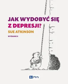 Jak wydobyć się z depresji - Outlet - Sue Atkinson