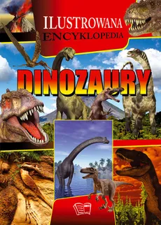 Dinozaury Ilustrowana encyklopedia - Outlet