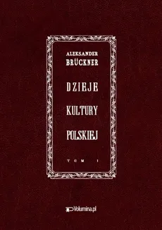 Dzieje kultury polskiej - Aleksander Brückner