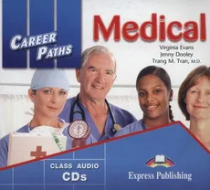 Career Paths Medical Class Audio CD - Jenny Dooley, Virginia Evans, Trang Tran M.