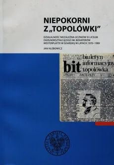 Niepokorni z Topolówki - Jan Hlebowicz