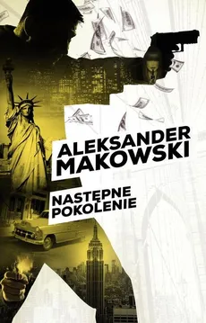 Następne pokolenie - Outlet - Aleksander Makowski