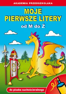 Moje pierwsze litery od M do Ż (do pisaka suchościeralnego) - Beata Guzowska, Paweł Stelter