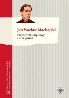 Pracownik umysłowy i inne pisma - Outlet - Machajski Wacław Jan