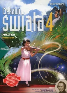 Ciekawi świata 4 Muzyka Podręcznik wieloletni - Justyna Górska-Guzik