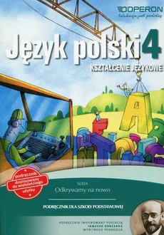 Odkrywamy na nowo Język polski 4 Podręcznik wieloletni Kształcenie językowe - Outlet - Małgorzata Białek
