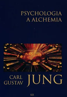 Psychologia a alchemia - Outlet - Jung Carl Gustav