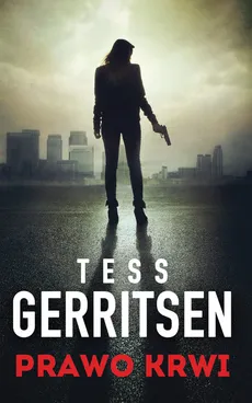 Prawo krwi - Outlet - Tess Gerritsen