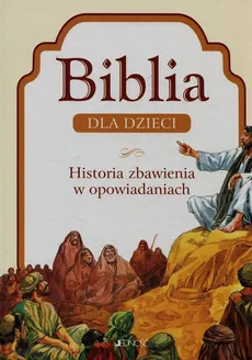Biblia dla dzieci Historia zbawienia w opowiadaniach - Outlet