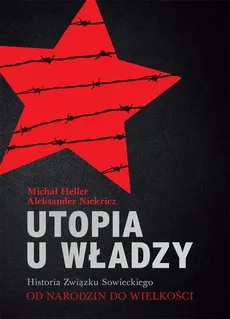 Utopia u władzy - Michał Heller, Aleksander Niekricz