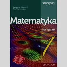 Matematyka 1 Podręcznik - Agnieszka Urbańczyk, Witold Urbańczyk