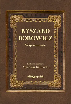 Ryszard Borowicz Wspomnienie