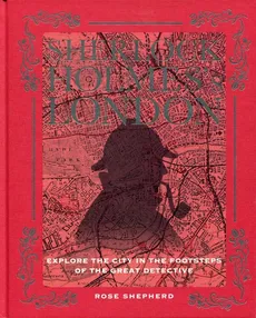 Sherlock Holmes's London - Outlet - Rose Shepherd