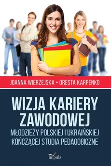 Wizja kariery zawodowej - Outlet - Oresta Karpenko, Joanna Wierzejska