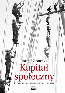 Kapitał społeczny - Outlet - Piotr Sztompka