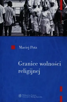 Granice wolności religijnej - Outlet - Maciej Potz