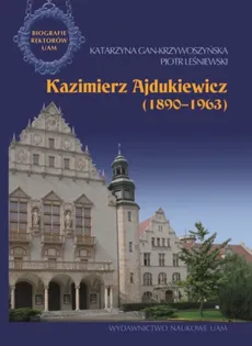 Kazimierz Ajdukiewicz 1890-1963 - Outlet - Katarzyna Gan-Krzywoszyńska, Piotr Leśniewski