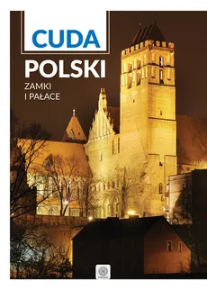 Cuda Polski Zamki i pałace - Outlet