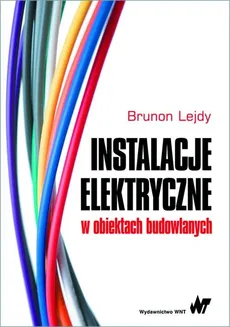 Instalacje elektryczne w obiektach budowlanych - Outlet - Brunon Lejdy