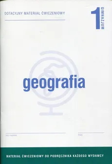 Geografia 1 Dotacyjny materiał ćwiczeniowy - Bożena Dąbrowska, Zbigniew Zaniewicz