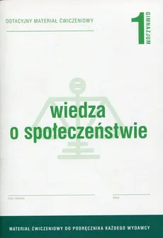Wiedza o społeczeństwie 1 Dotacyjny materiał ćwiczeniowy - Outlet - Elżbieta Dobrzycka, Krzysztof Makara