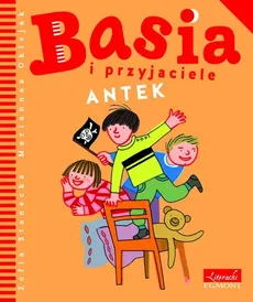 Basia i przyjaciele Antek - Outlet - Zofia Stanecka
