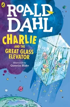 Charlie and the Great Glass Elevator - Outlet - Roald Dahl