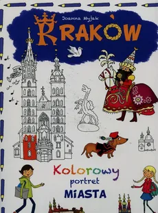 Kraków Kolorowy portret miasta - Outlet - Joanna Myjak