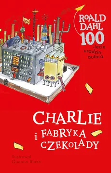 Charlie i fabryka czekolady - Outlet - Roald Dahl