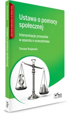 Ustawa o pomocy społecznej Interpretacje przepisów w oparciu o orzecznictwo - Outlet - Tomasz Krajewski